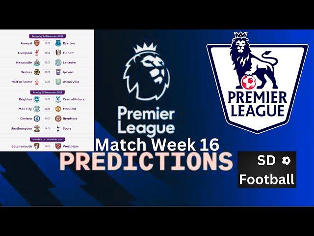 Premier League Predictions Match Week  16