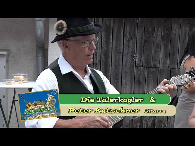 Peter Katschner  &  Die Talerkogler