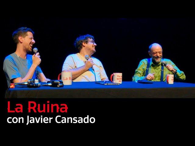 201. La Ruina (con Javier Cansado)