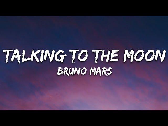 Bruno Mars - Talking To The Moon (Lyrics)