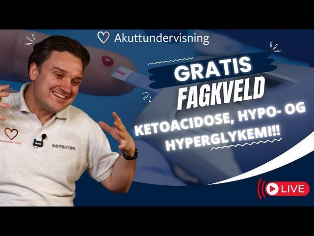 GRATIS Kurs: Ketoacidose, hypo- og hyperglykemi