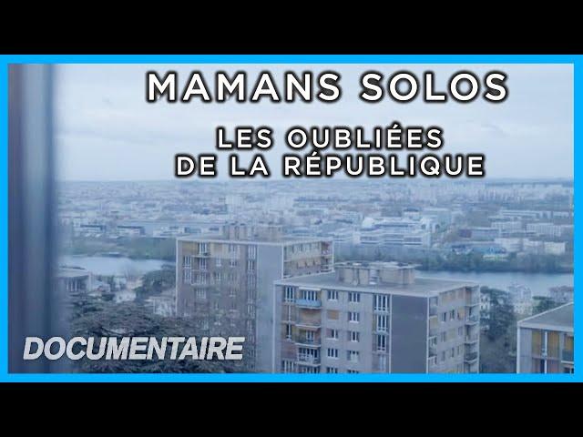 Mamans solos : les oubliées de la République - Documentaire complet - LCP Assemblée nationale