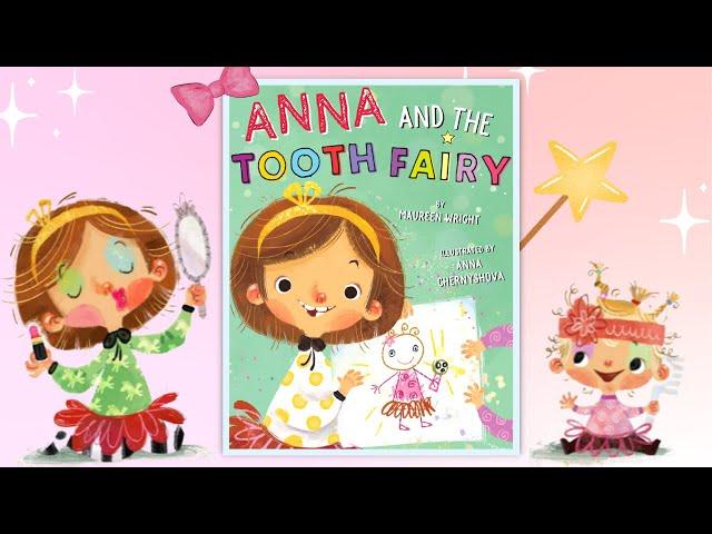 Anna And The Tooth Fairy - Read Aloud Bedtime Story With Sound Effects