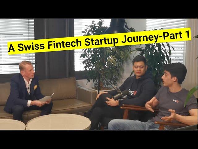 A Swiss Fintech Startup Journey - Part 1