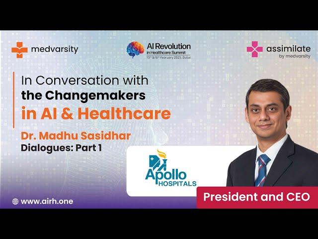 In Conversation with the Change-Makers in AI & Healthcare | Dr  Madhu Sasidhar Part 1