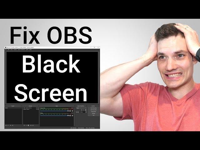 OBS Black Screen Fix for Windows 10 Laptops