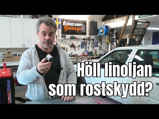 Linolja som rostskydd? Litet test.