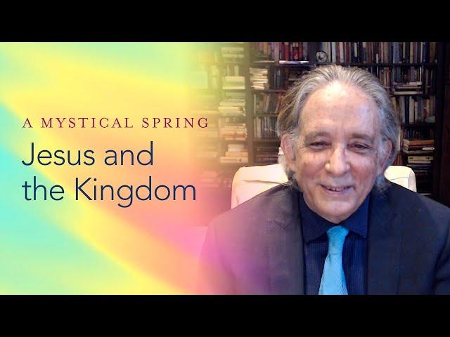 Andrew Harvey - Jesus and the Kingdom