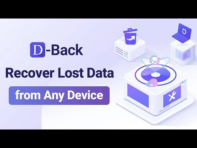 Recover Lost Data from Any Device |  iMyFone D-Back Recovery