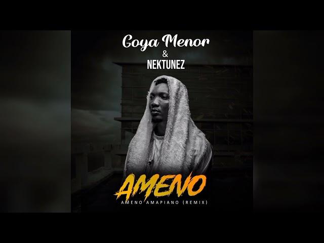 Goya Menor & Nektunez - Ameno Amapiano Remix (Official Audio)