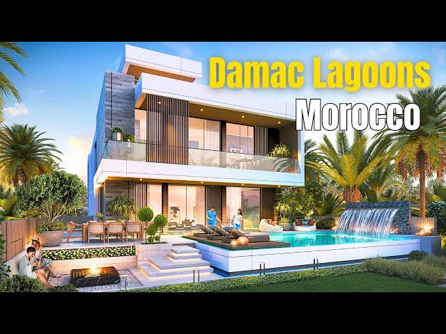 Damac Lagoons Morocco Villas. Unparalleled Luxury & Magnificent Views in Dubai Real Estate