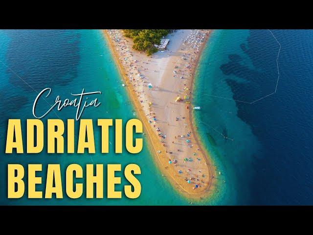 The Best of the Adriatic Beaches in Croatia