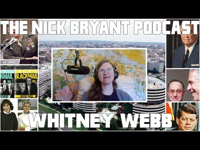 One Nation Under Blackmail with Whitney Webb | The Nick Bryant Podcast