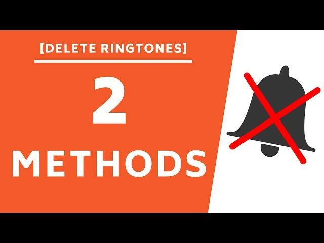 How to Delete Ringtones from iPhone (2 Methods!)