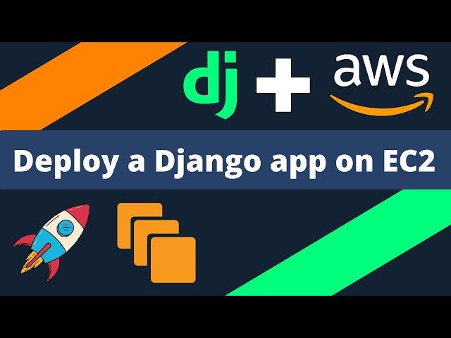 Deploy a Django web app on Amazon EC2