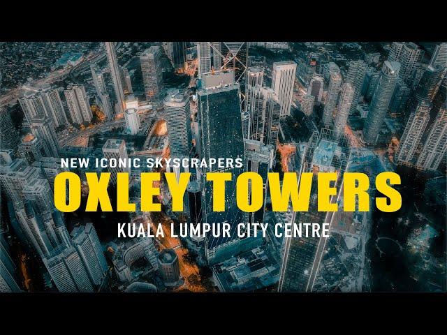 OXLEY TOWERS KLCC OCTOBER 2024 UPDATES