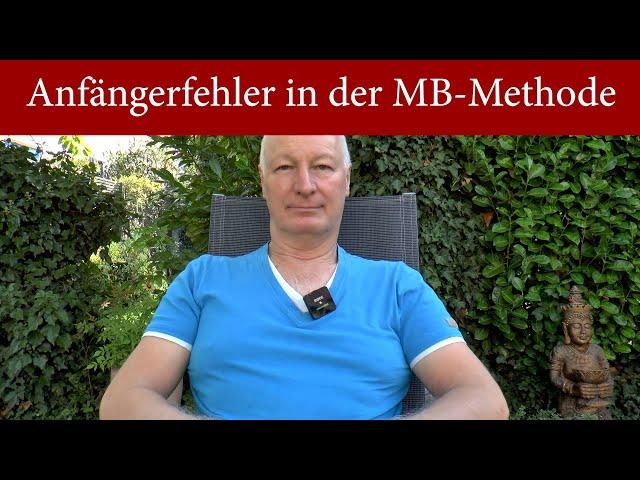 MB-Methode - typische Anfängerfehler