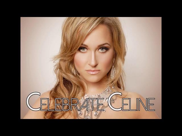 Celebrate Celine - All By Myself