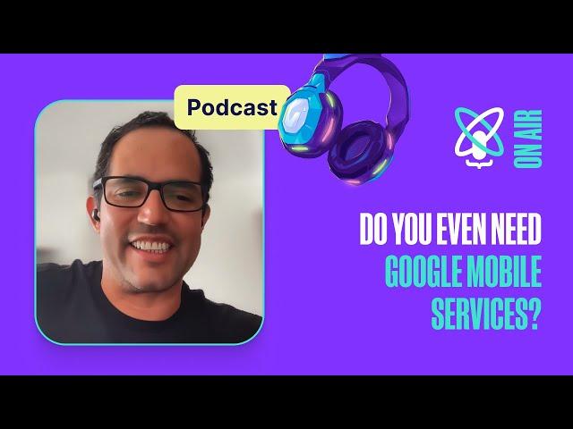 Open Mobile Hub: Modules for Non-GMS Devices and Beyond | React Universe On Air #41