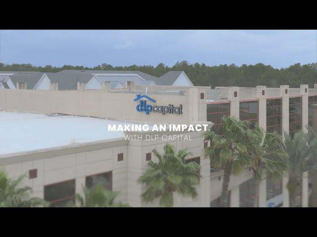 DLP Capital - Making an Impact with DLP Capital