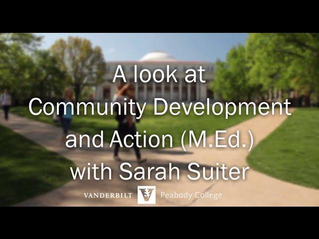 A look at Community Development Action (M.Ed.) with Sarah Suiter