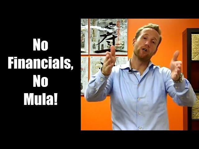 No Financials, No Mula!