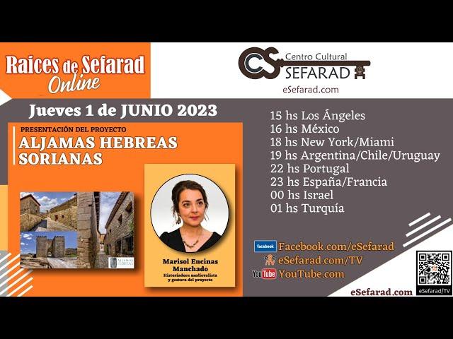 Raíces de Sefarad: ALJAMAS HEBREAS SORIANAS con Marisol Encinas Manchado