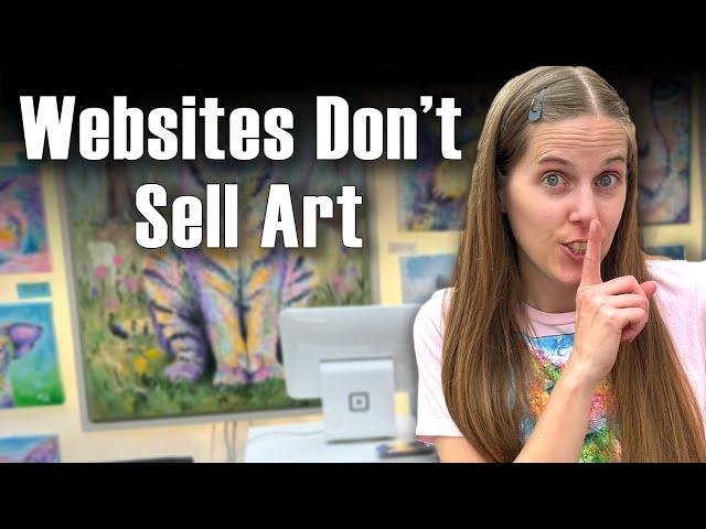 Websites Don’t Sell Art - Here’s What Does