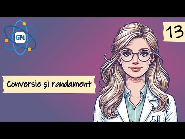 CONVERSIE ȘI RANDAMENT | LIVE CHIMIE ADMITERE MEDICINĂ