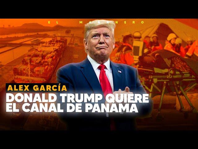 Donald Trump quiere retomar el control del canal de Panamá - Choque en mercado Aleman - Alex Garcia