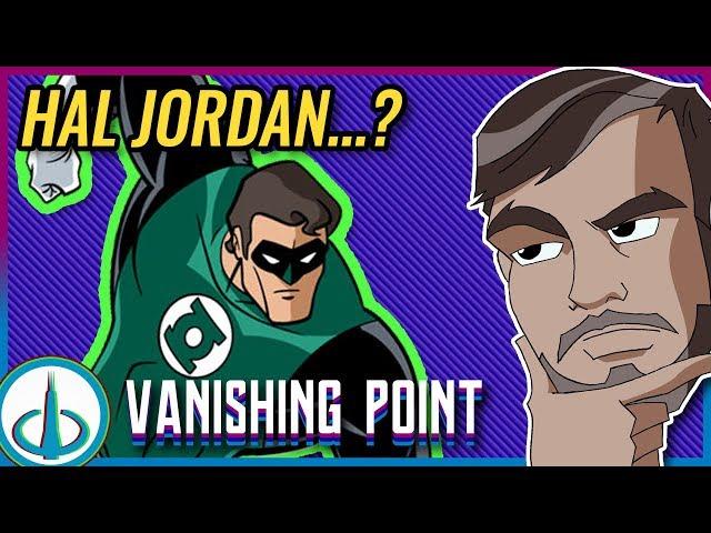 HAL JORDAN in the DCAU - Explained? | The Vanishing Point