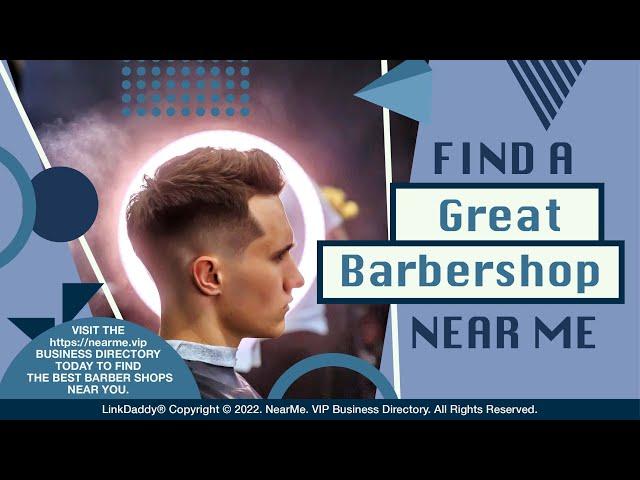 Find A Great Barbershop Near Me