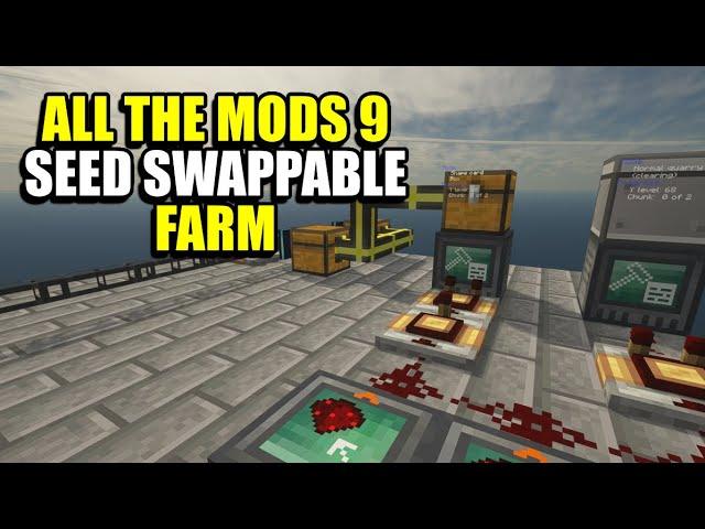 Ep151 Seed Swappable Farm -  All The Mods 9 Modpack