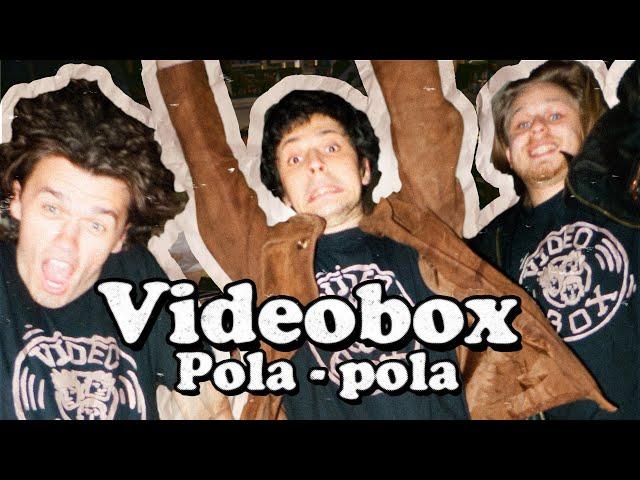 VIDEOBOX | Pola-pola