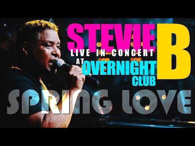 Stevie B - Spring Love (Live at Overnight Club - SP - Brazil)