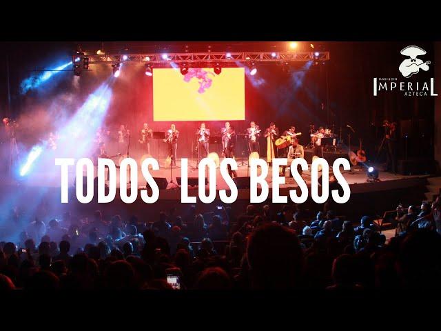 Todos Los Besos- Mariachi Imperial Azteca