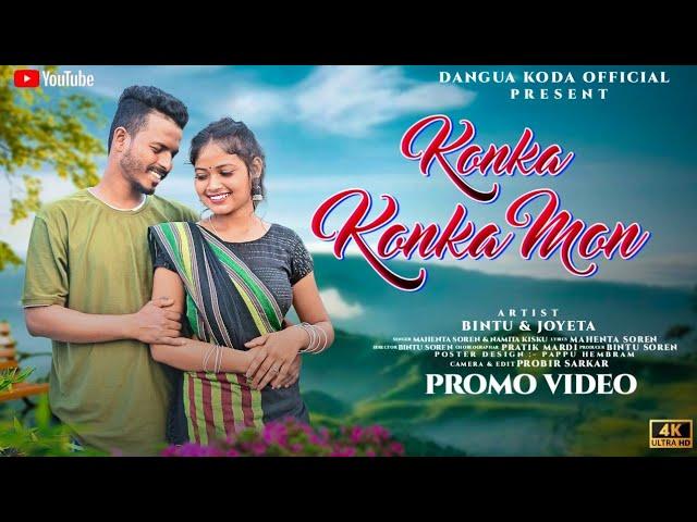 KONKA KONKA MON//NEW SANTALI VIDEO 2023//PROMO VIDEO//MAHENTA SOREN & NAMITA KISKU  BINTU & JOYITA