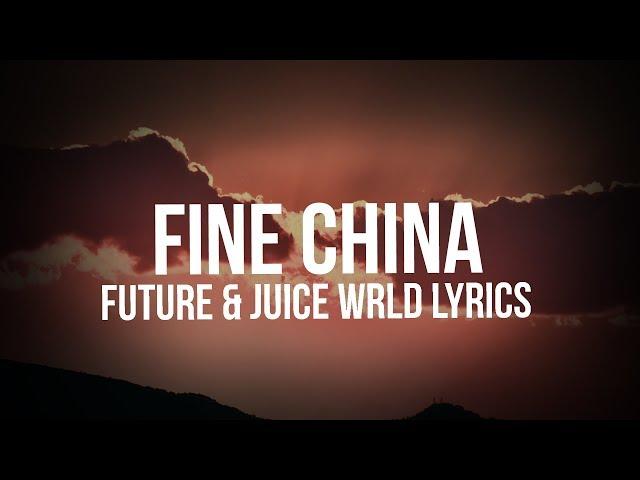 Future, Juice WRLD - Fine China (Lyrics)