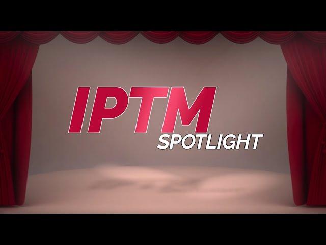 IPTM Spotlight - Trailer