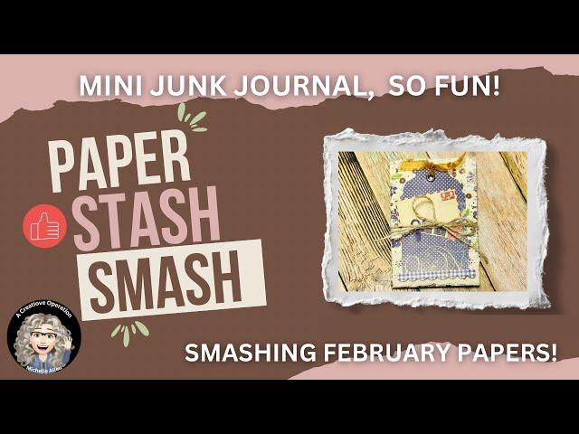 Mini Junk Journal Share!  #paperstashsmash