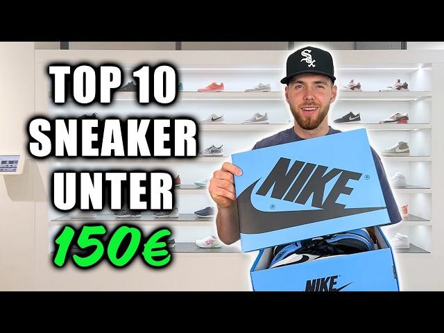 Top 10 Sneaker unter 150€!!