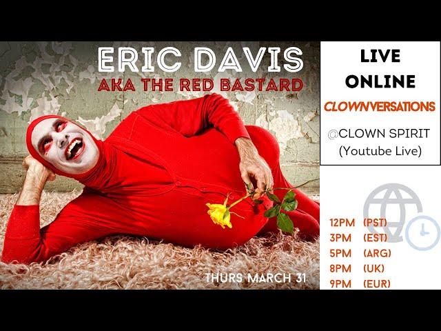 Clown-versation with THE RED BASTARD (AKA Eric Davis)