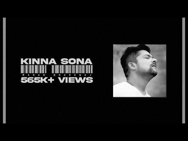 Kinna Sona - Manan Bhardwaj - Sad Version - New Lyrics- NFAK - 2021