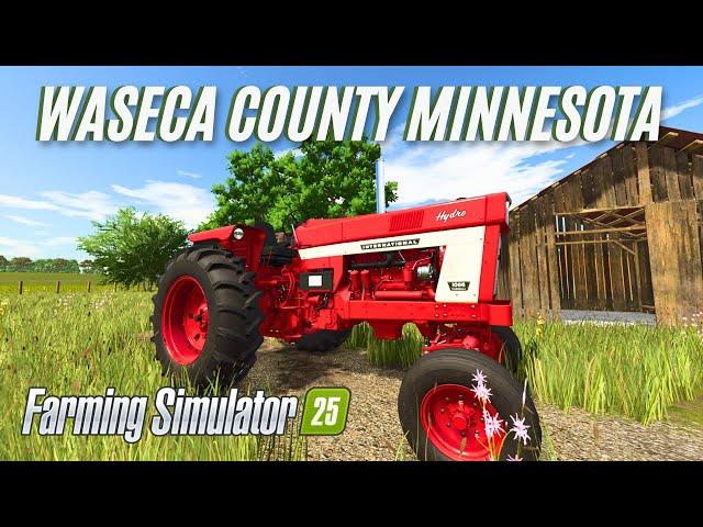 I'm Moving To Minnesota - Waseca County Minnesota - Farming Simulator 25