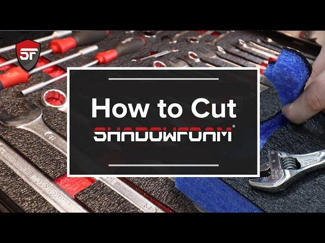 How to Cut Shadow Foam