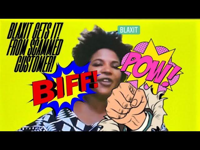 BLAXIT GETS RARS CLARTED IN HER OWN OFFICE BY SCAMMED CUSTOMER! #blaxit