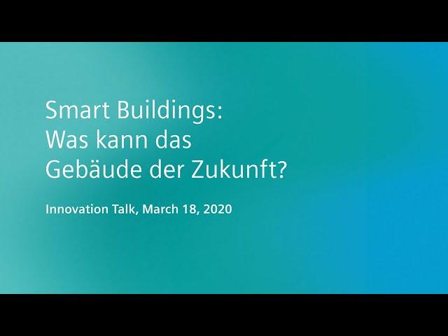 Smart Buildings: Was kann das Gebäude der Zukunft?