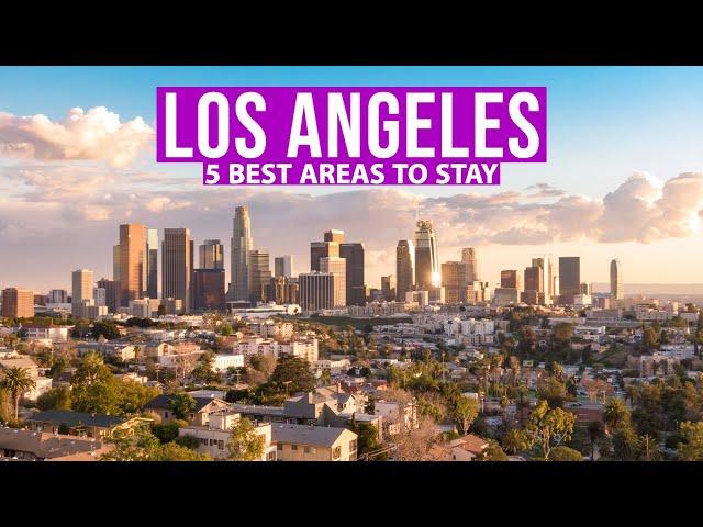 Where to stay in Los Angeles