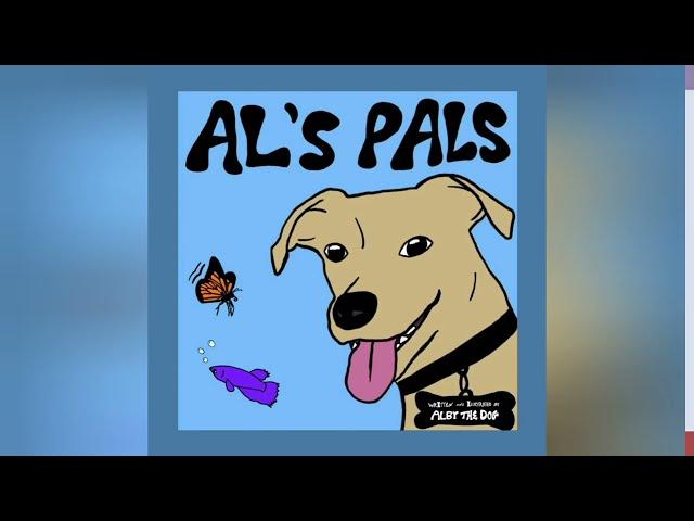  READ ALOUD: AL'S PALS BY Alby the Dog