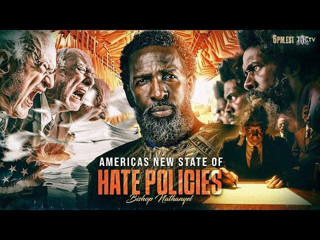 AMERICAS NEW STATE OF HATE POLICIES •Daniel 8•